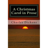 A Christmas Carol in Prose: Being a Ghost Story of Christmas