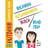 Kids Outdoor Scavenger Hunt: Backyard, Neighborhood, Beach and Road Trip