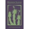 Memorizing Shadows: Inspiration from the Arizona Trail