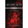 Second Acts - Book Two: The Message