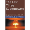 The Last Three Superpowers