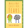 Marla May Faces Her Fears