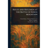 Rifles and Riflemen at the Battle of Kings Mountain
