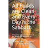 All Foods Are Clean And Every Day Is The Sabbath: A Response to Samuele Bacchiocchi and Seventh-day Adventism on Romans 14