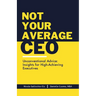 Not Your Average CEO