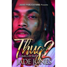Thug 2: The Finale