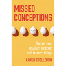Missed Conceptions: How We Make Sense of Infertility