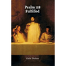 Psalm 118 Fulfilled
