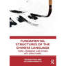 Fundamental Structures of the Chinese Language: Topic-Comment and Other Key Structures