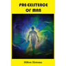 Pre-Existence of Man