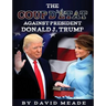 The Coup D'état Against President Donald J. Trump