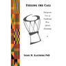 Feeling the Call: Therapeutic Uses of Traditional West-African Drumming