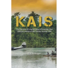 Kais: A true story of a daring rescue in the swamps of New Guinea, summer 1944