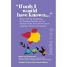 If Only I Would Have Known... (3-in-1 Edition): What I wish the Pediatrician, the Preschool Teacher, and the Librarian would have told me about Langua