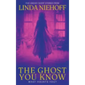 The Ghost You Know