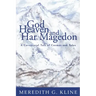 God, Heaven, and Har Magedon