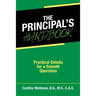 The Principal's Handbook: Practical Details for a Smooth Operation