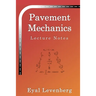 Pavement Mechanics: Lecture Notes