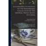 Illustrated Catalogue Of The Remarkable Collection Of The Imperial Prince Kung Of China: A Wonderful Treasury Of Celestial Art Recently Acquired By Th