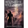 Beyond the Edge of Dawn