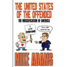The United States of the Offended: The Wussification of America