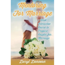 Mentoring for Marriage: A Seven-Week Interactive Course Designed to Prepare Couples for Marriage