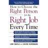 How to Choose the Right Person for the Right Job Every Time