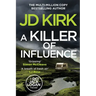 A Killer of Influence