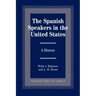 The Spanish Speakers in the United States: A History