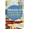 Praxis II Elementary Education Multiple Subjects 5001 Flash Cards Book: 800+ Flashcards for Test Prep Review