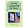 Parasite Zapping and the Zapper