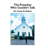 The Preacher Who Couldn't Talk