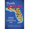 Freaky Florida: The Wonderhouse, the Devil's Tree, the Shaman of Philippe Park, and More