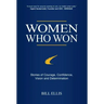 Women Who Won: Stories of Courage, Confidence, Vision and Determination