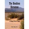 The Headless Horseman: A Strange Tale of Texas