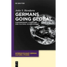 Germans Going Global: Contemporary Literature and Cultural Globalization