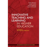 Innovative Teaching and Learning in Higher Education