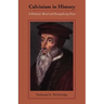 Calvinism in History