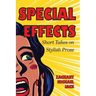 Special Effects: Short Takes on Stylish Prose