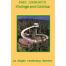 Fire Lookouts: Endings and Oddities