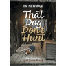 That Dog Don't Hunt: Tales from The Hunt Camp Porch