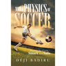 More Physics of Soccer: Playing the Game Smart and Safe