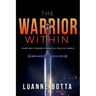 Warrior Within: Young Men Standing Strong in a Reckless World (Audience YA)
