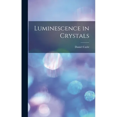 Luminescence in Crystals