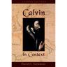 Calvin in Context: Second Edition