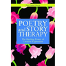 Poetry and Story Therapy: The Healing Power of Creative Expression