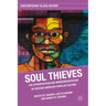 Soul Thieves: The Appropriation and Misrepresentation of African American Popular Culture
