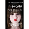 The Ghosts Who Raised Me