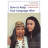 How to Keep Your Language Alive: A Commonsense Approach to One-On-One Language Learning