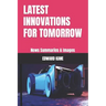 Latest Innovations for Tomorrow: News Summaries & Images